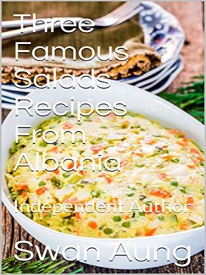 cover image of Three Famous Salads Recipes From Albania